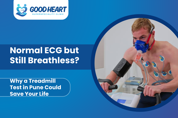 Normal ECG but Still Breathless? Why a Treadmill Test in Pune Could Save Your Life